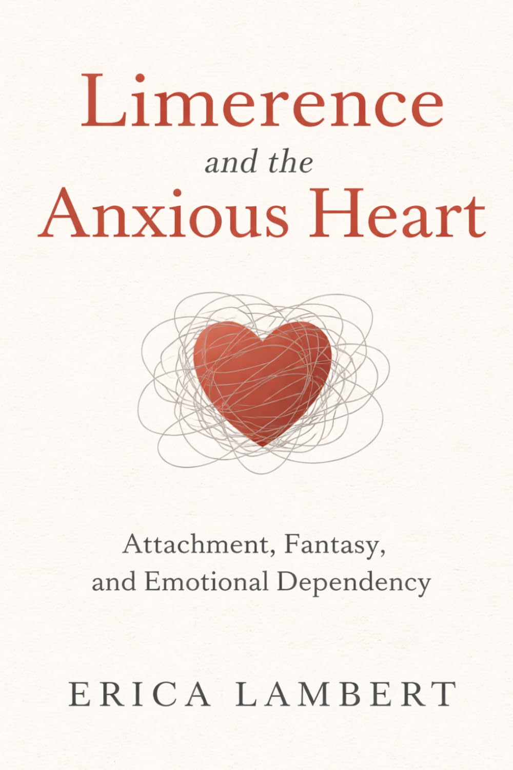 Limerence and the Anxious Heart: Attachment, Fantasy, and Emotional Dependency