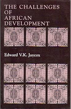 Paperback The Challenges of African Development: Addresses by Edward V. K. Jaycox Book