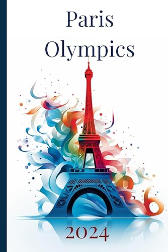 Paris Olympics 2024: Souvenir Notebook for the 2024 Olympics