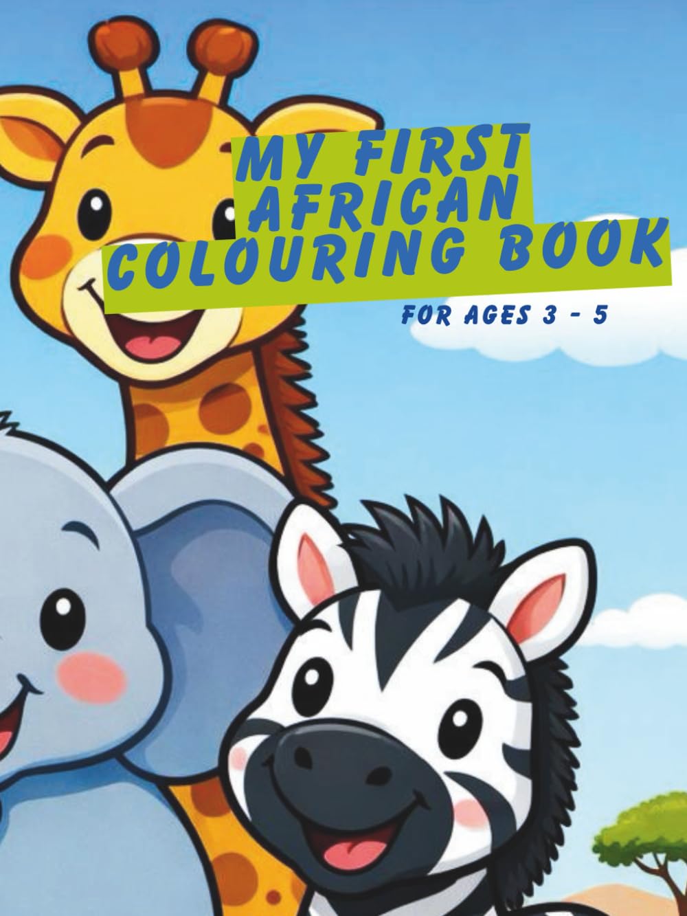 My First African Colouring Book: Fun and Easy | Ages 3–5