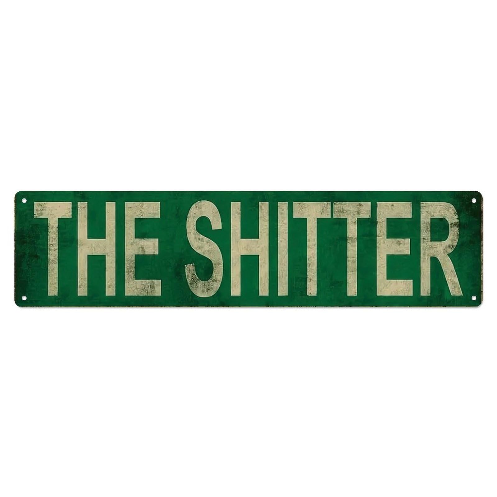 The Shitter Aluminium Sign 10 * 40cm