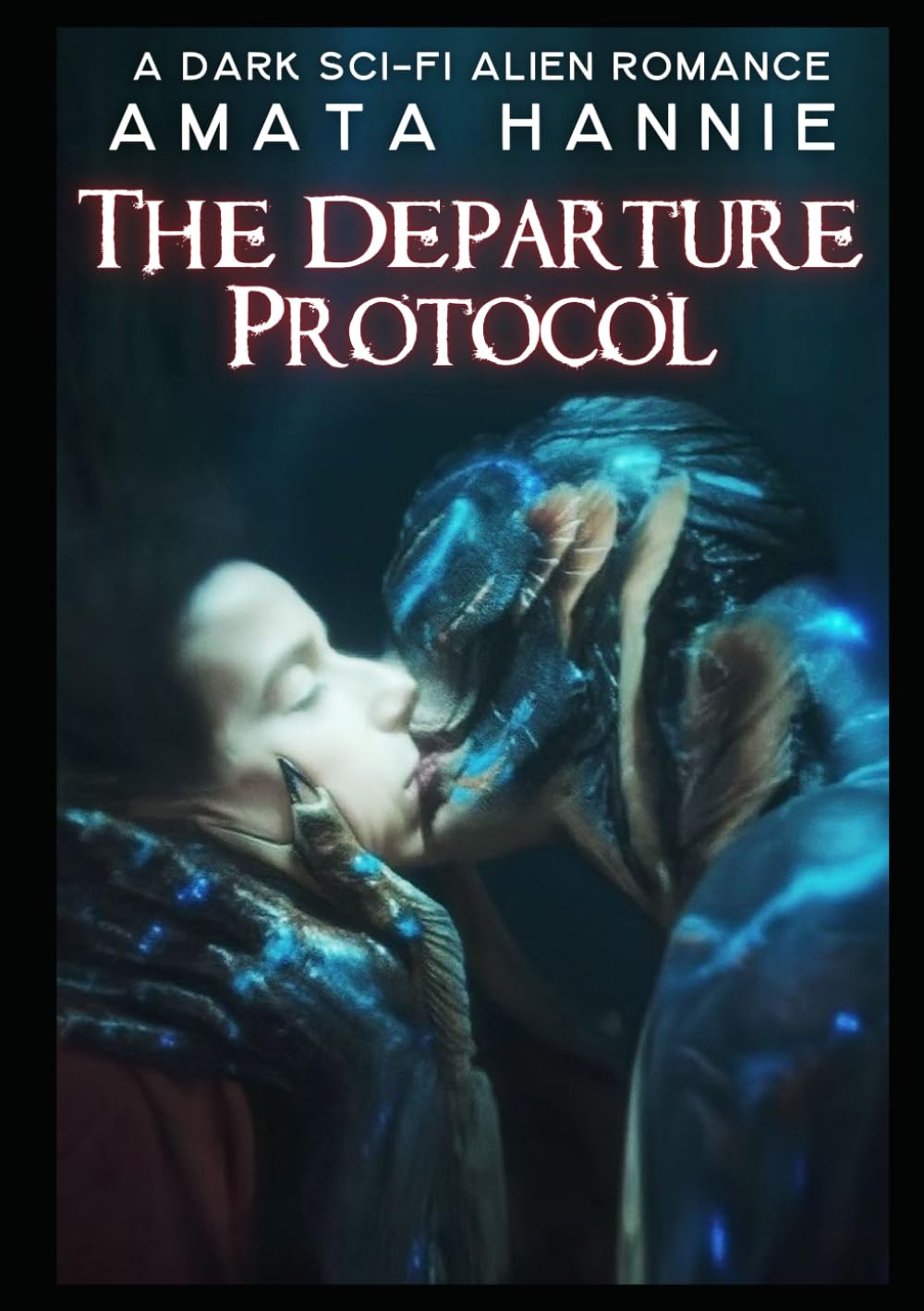 The Departure Protocol: A Dark Sci-Fi Alien Romance