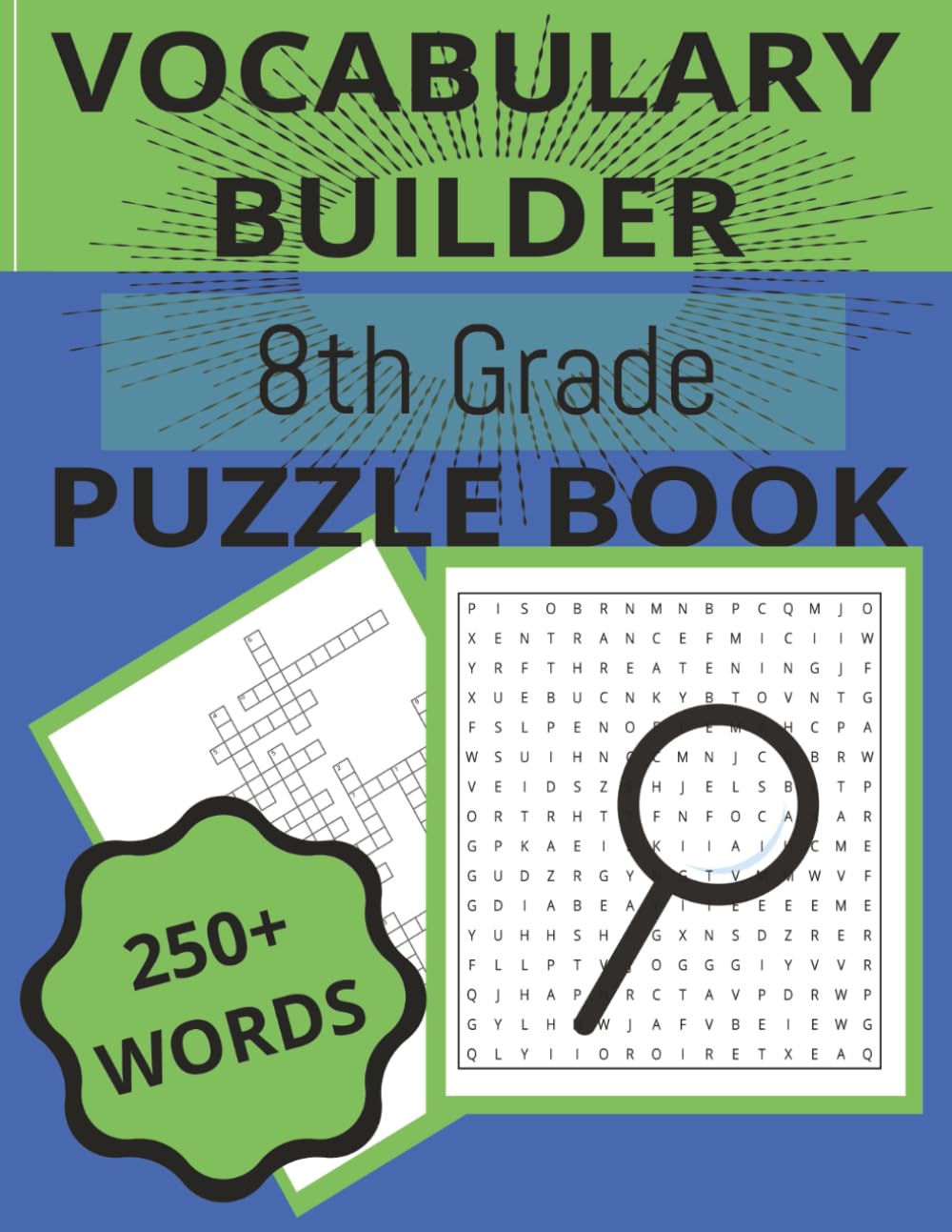 VOCABULARY BUILDER 8TH GRADE PUZZLE BOOK: Boost Vocabulary and Strengthen Language Skills with OVER 50 Fun Puzzles using over 250 Handpicked Words. ... - 14 (Middle School Vocabulary Puzzle Books)
