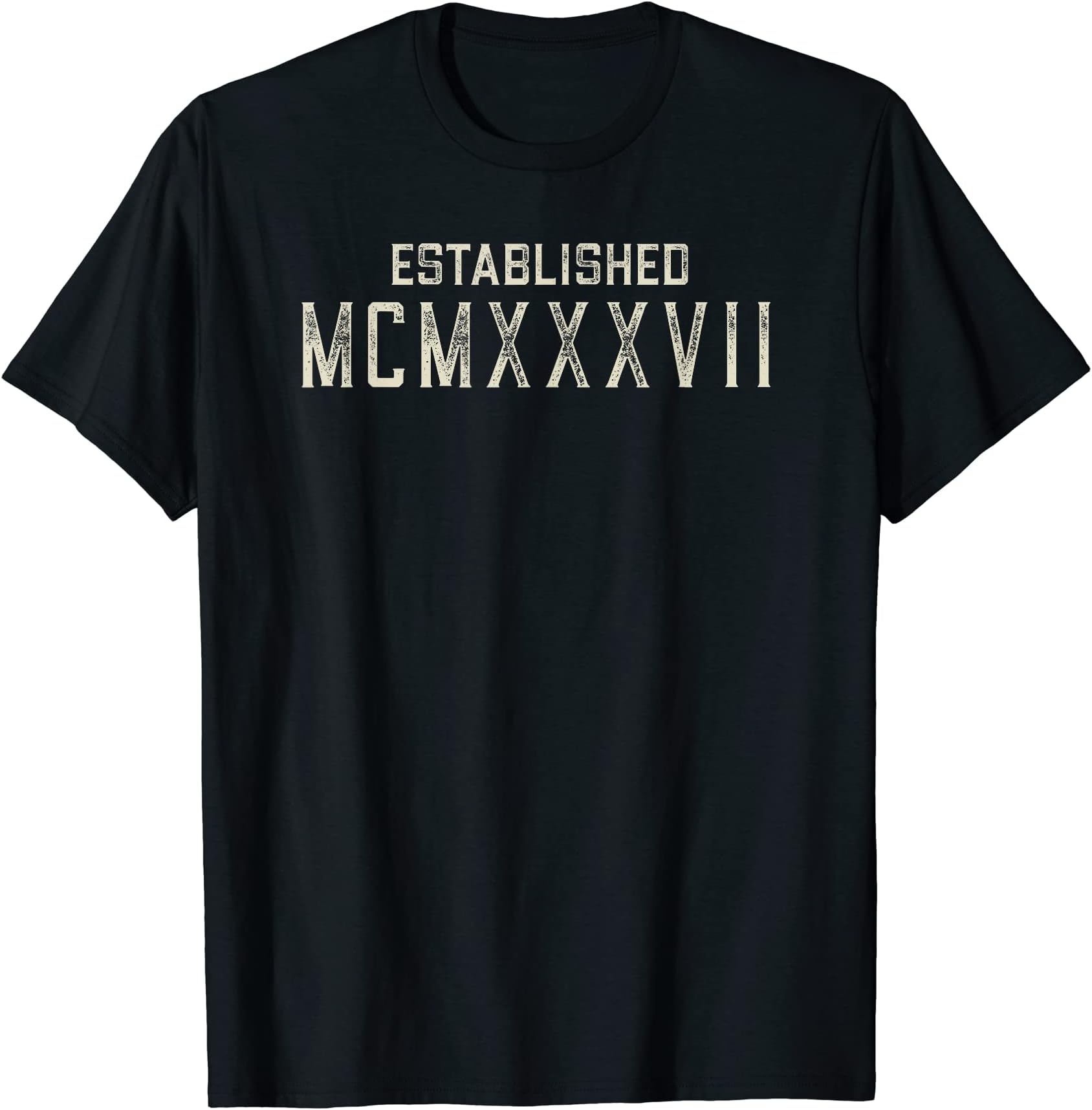 Year in Roman Numerals - Birthday, Graduation etcEstablished MCMXXXVII - 1937 - Year in Roman Numerals T-Shirt