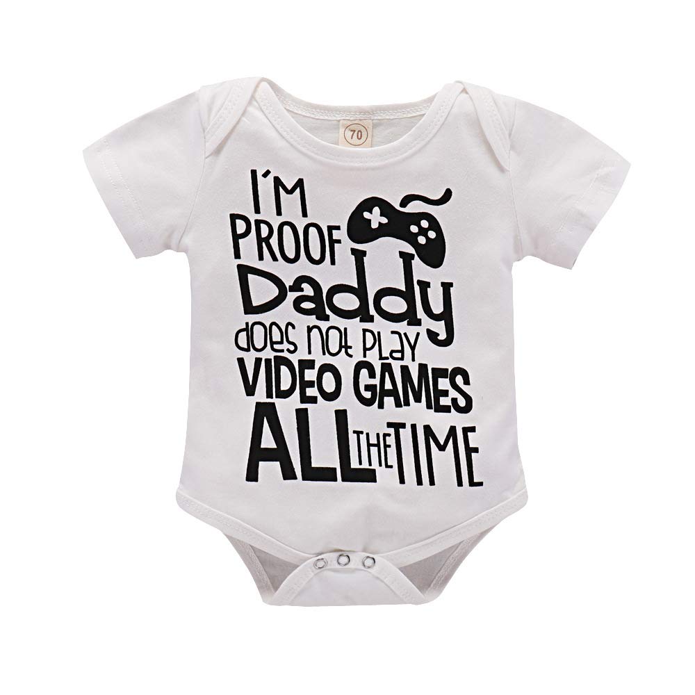 I'm Proof Daddy Does Not Play Video Games All The Time Baby Girls Boys Romper Bodysuit