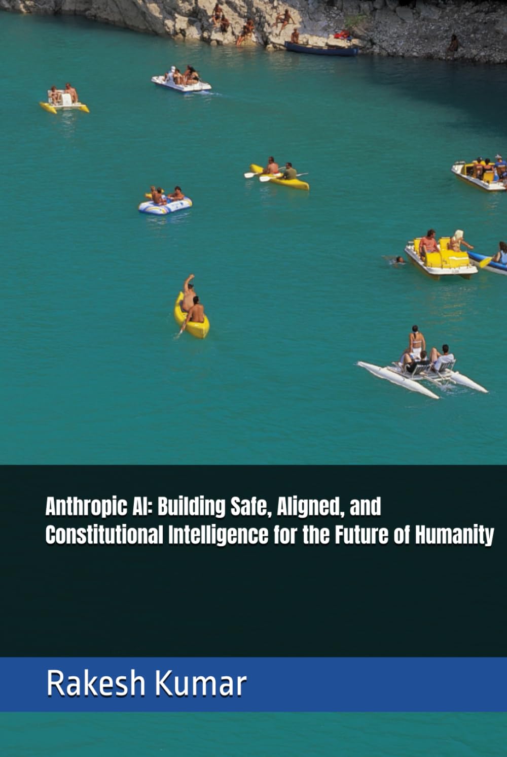 Anthropic AI: Building Safe, Aligned, and Constitutional Intelligence for the Future of Humanity
