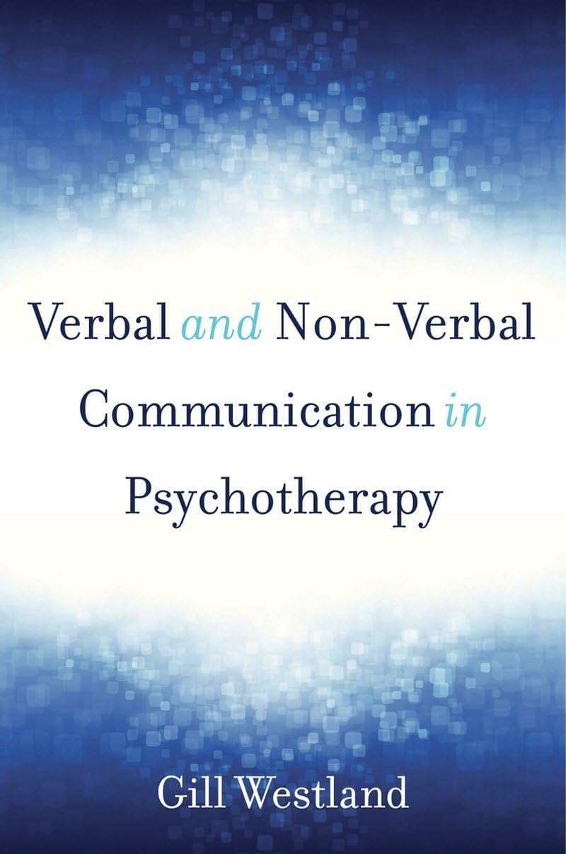 Verbal & Non-Verbal Communication in Psychotherapy