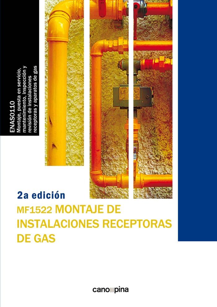 MF1522 Montaje de instalaciones receptoras de gas: 2ª edición (SIN COLECCION)