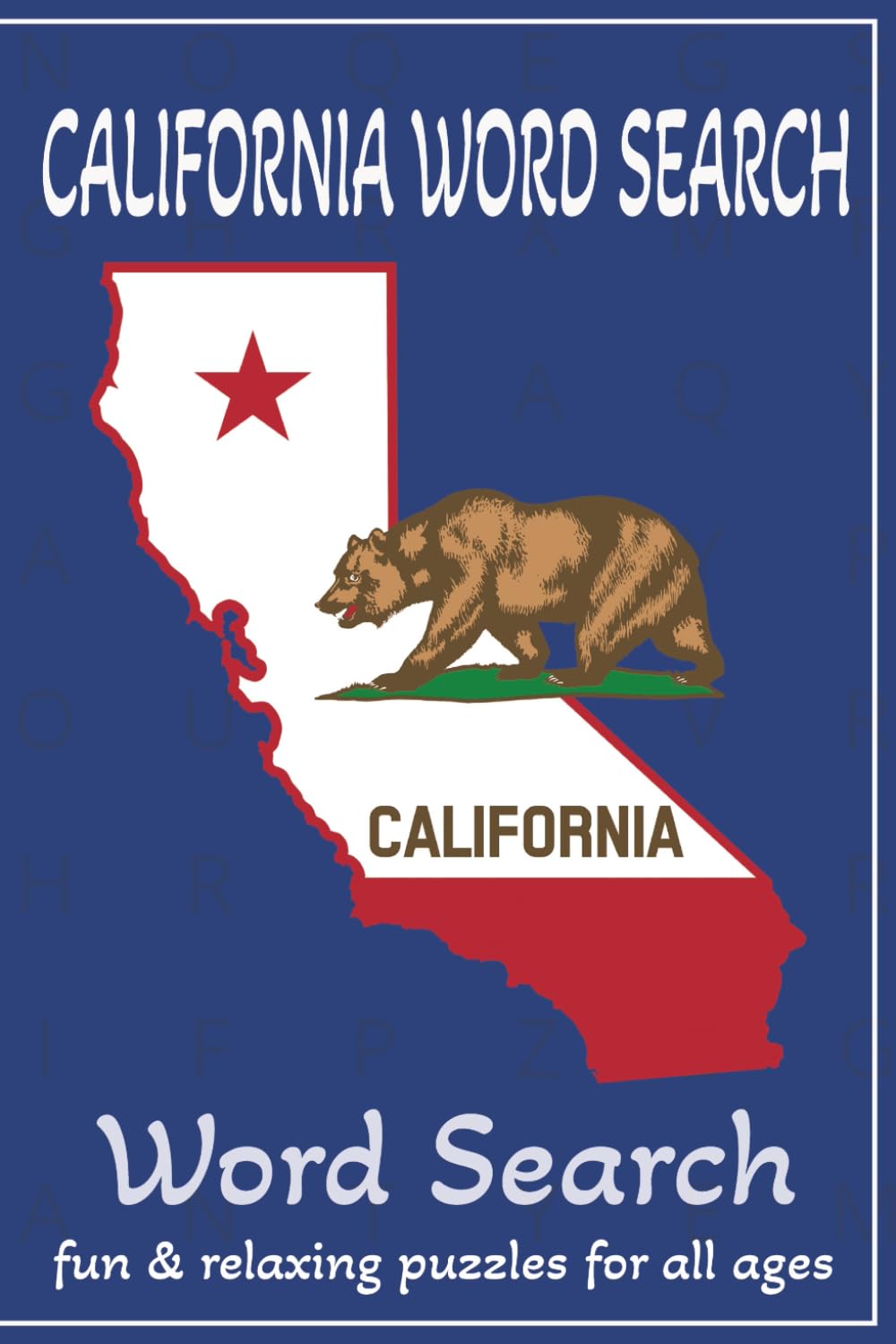 California Word Search Puzzle Book: Word Searches with Easy To Read Print about California, California Culture, California Landmarks and More | 6x9 ... Gift for Vacations, Holidays and Free Time