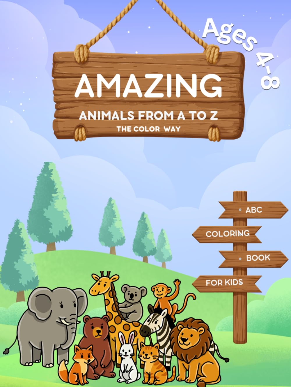 Amazing Animals from A to Z: COLOR, LEARN, EXPLORE THE ANIMAL KINGDOM. (A to Z coloring series)