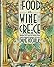 The Food and Wine of Greece: More Than 300 Classic and Modern Dishes from the Mainland and Islands of Greece