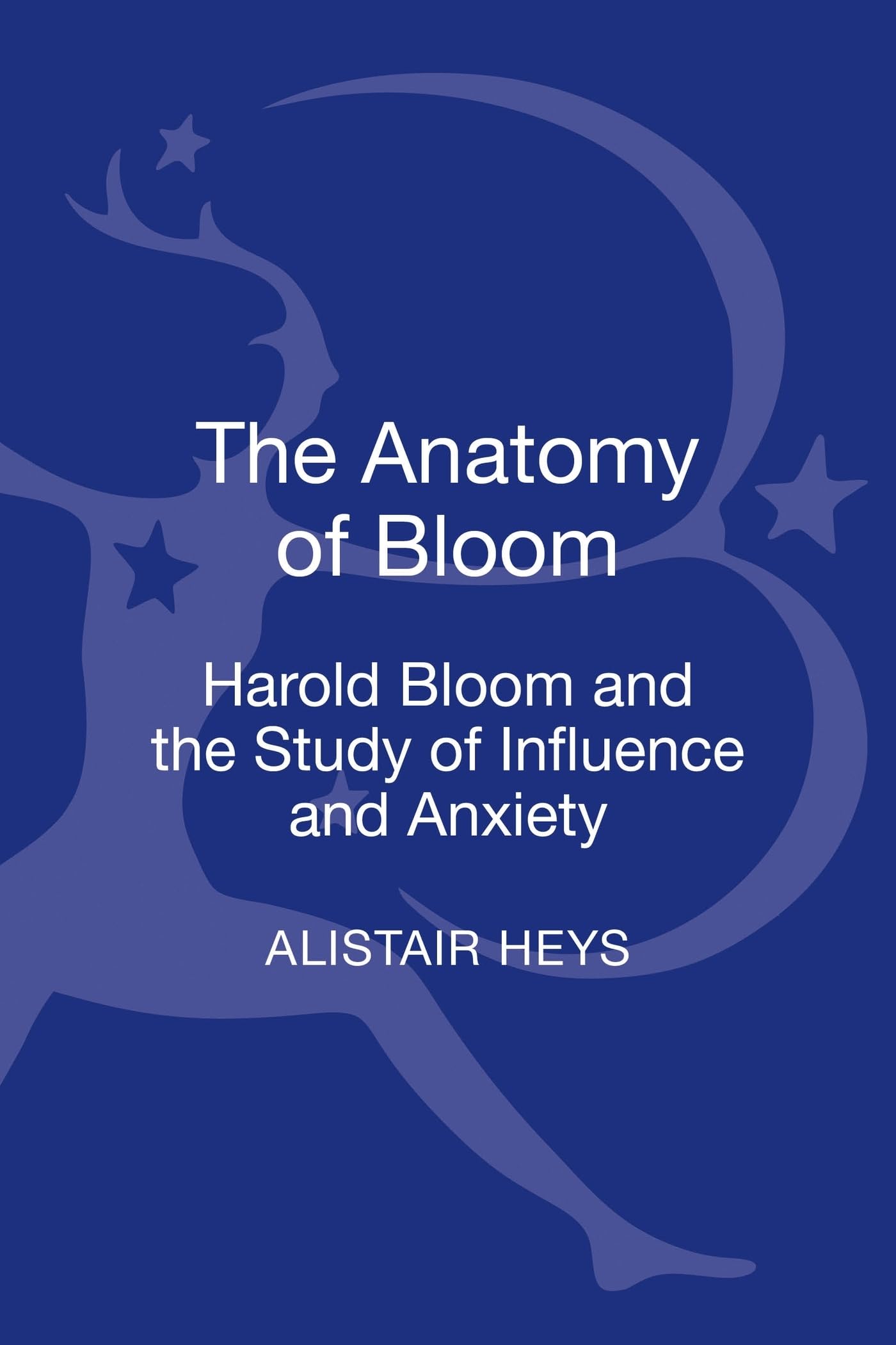 Buy The Anatomy of Bloom: Harold Bloom and the Study of Influence and Anxiety — BookShops.in