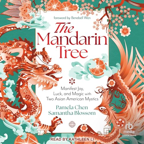 The Mandarin Tree by Pamela Chen, Samantha Blossom, Benebell Wen - foreword episode artwork