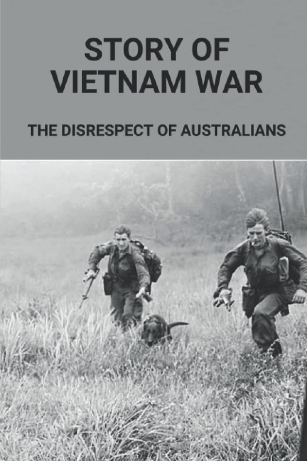 Story Of Vietnam War: The Disrespect Of Australians: Know About Australians Tours Of Duty In South Vietnam