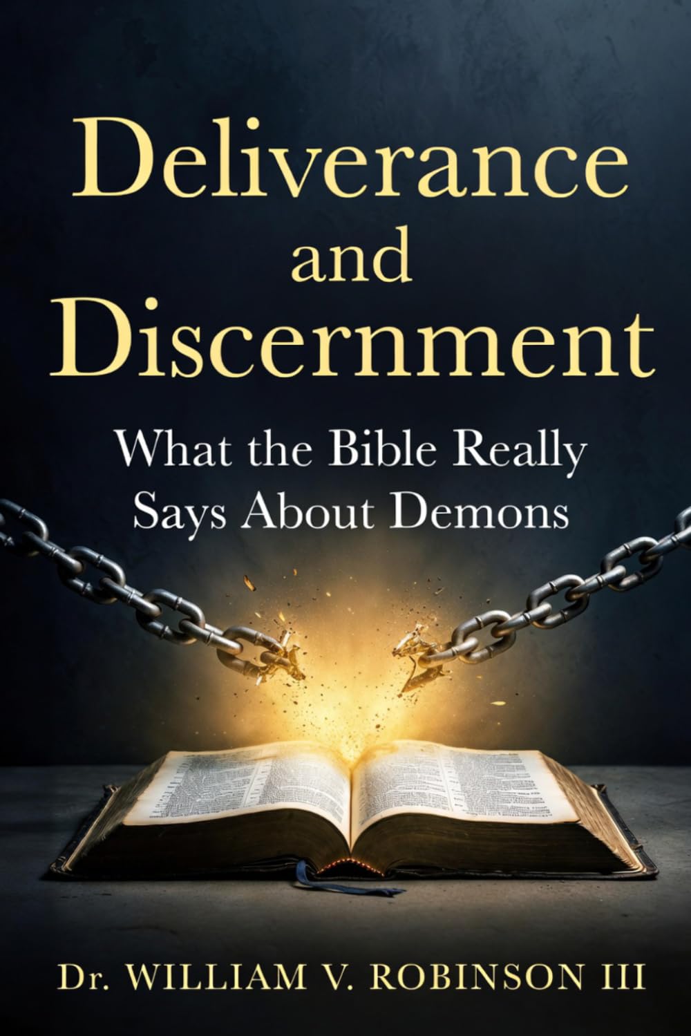Deliverance and Discernment: What the Bible Really Says About Demons: 2 (Gospel Clarity)