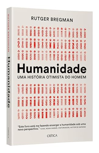 Humanidade: Uma história otimista do homem