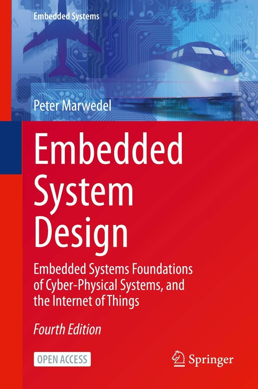 Embedded System Design: Embedded Systems Foundations of Cyber-Physical Sys