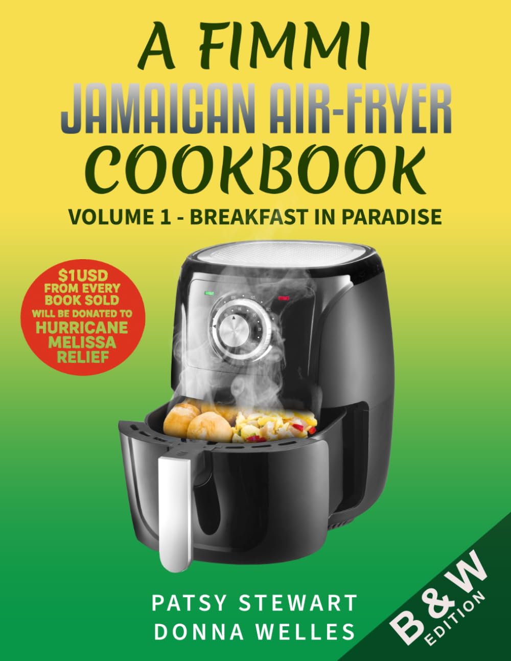 A FIMMI JAMAICAN AIR-FRYER COOKBOOK: Volume I – Breakfast in Paradise (Black & White Edition)