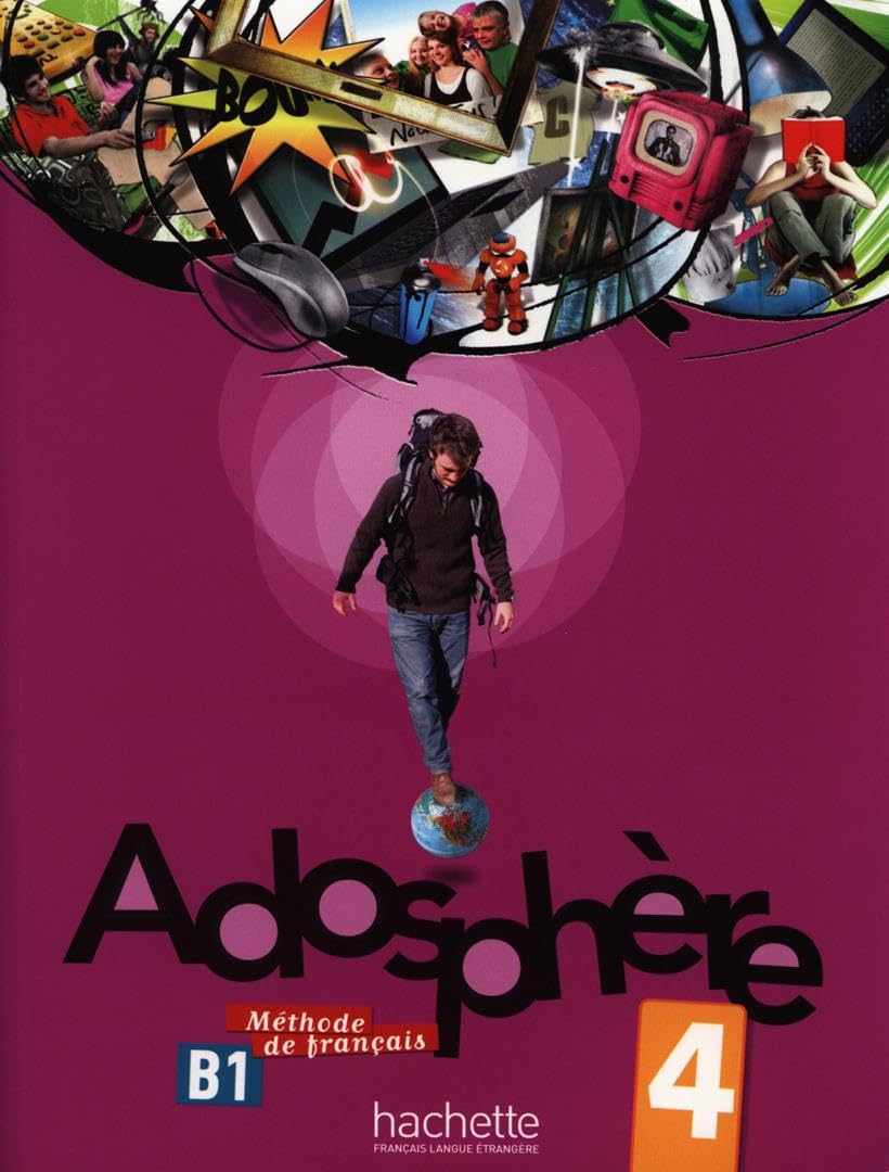 Livre de l'eleve 4 & CD audio: Adosphère 4 : Livre de l'élève + CD audio
