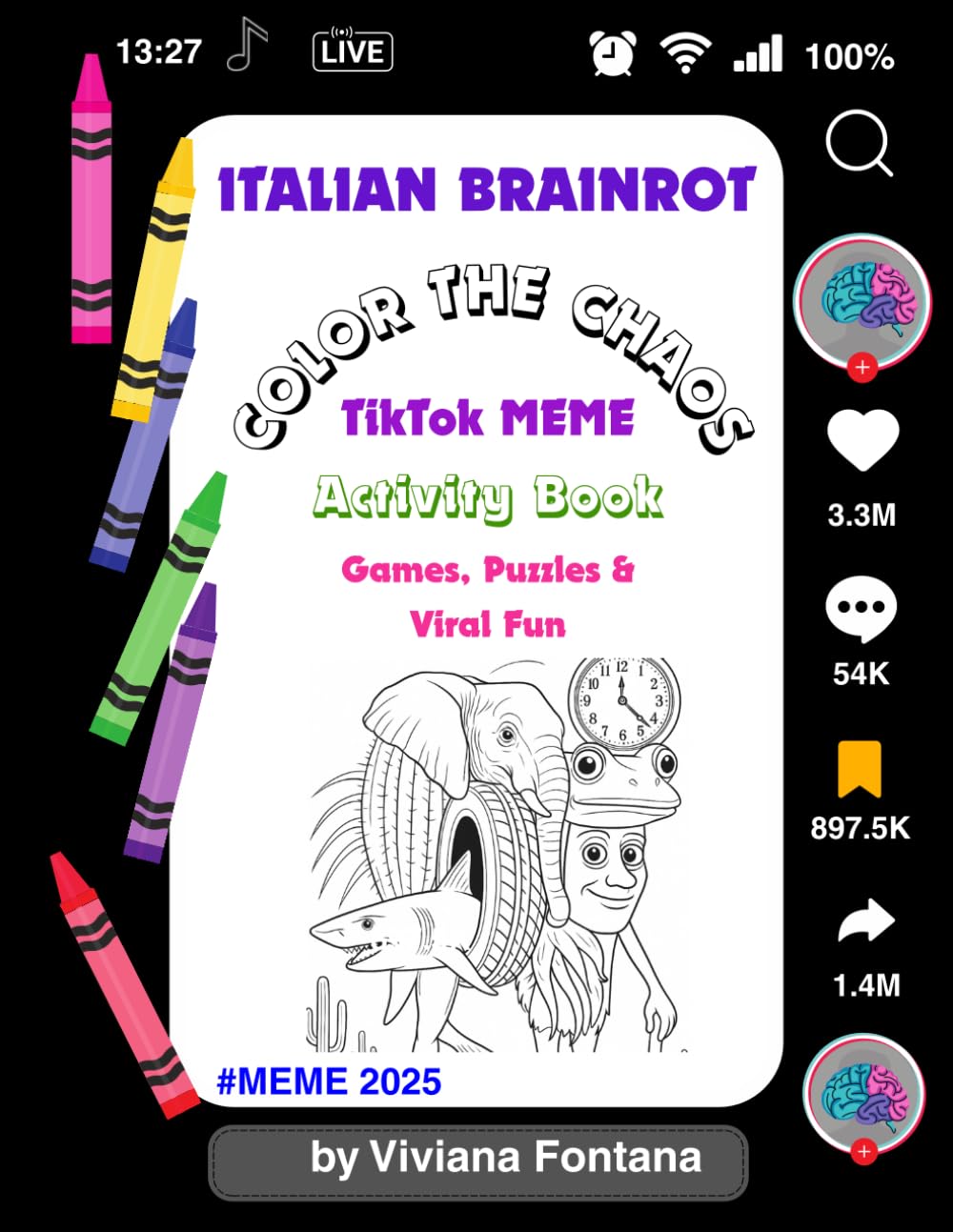 Italian Brainrot: Color the Chaos! TikTok Meme Activity Book: Games, Puzzles & Viral Fun.: Featuring Tralalero Tralala, Bombardiro Crocodilo, and More Wild Icons.