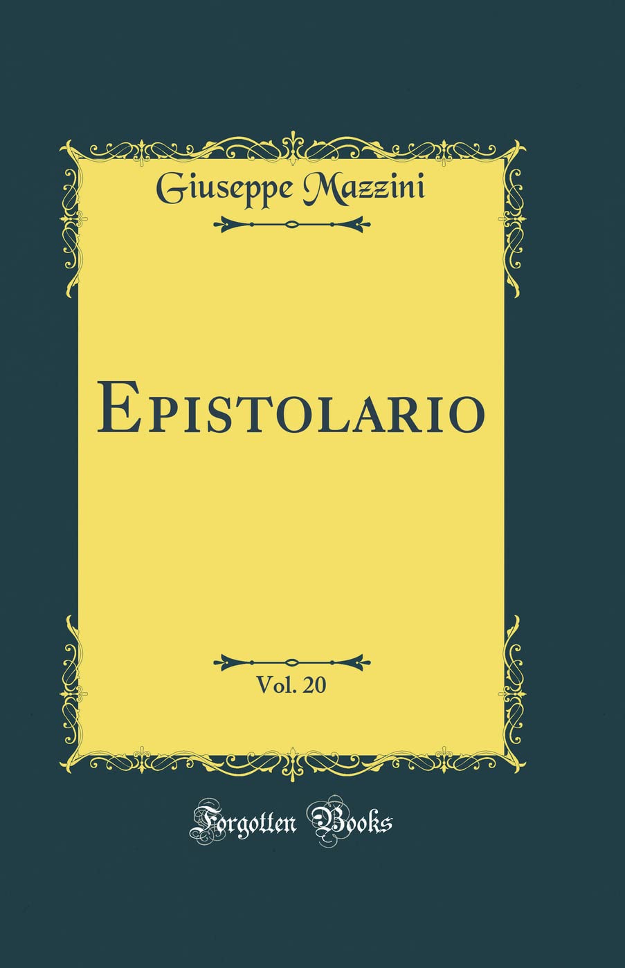Epistolario, Vol. 20 (Classic Reprint)