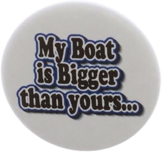 A&T Designs My Boat is Bigger Than Yours 1.25