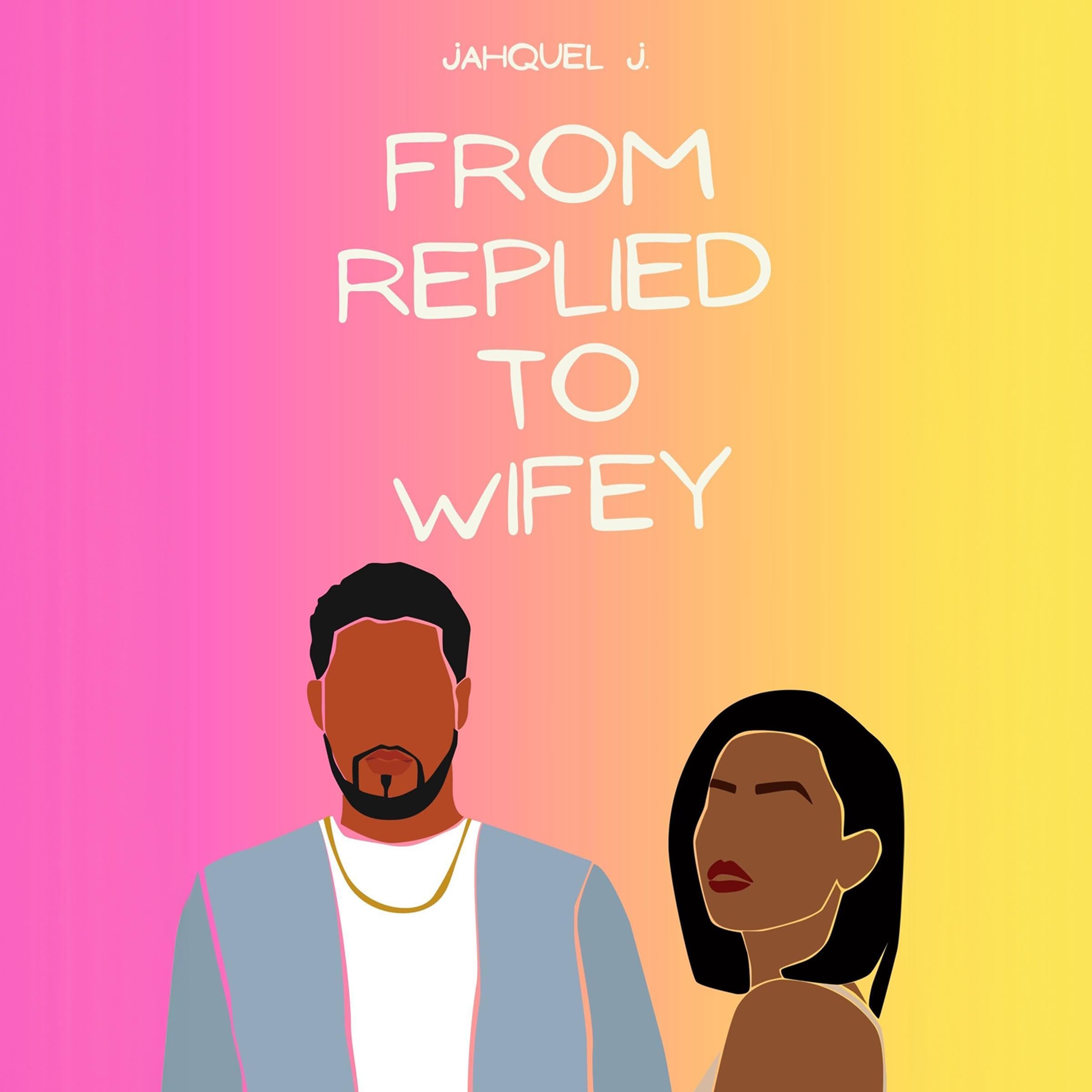 Cover art for From Replied to Wifey
