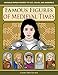 Famous Figures of Medieval Times: Movable Paper Figures to Cut, Color, and Assemble