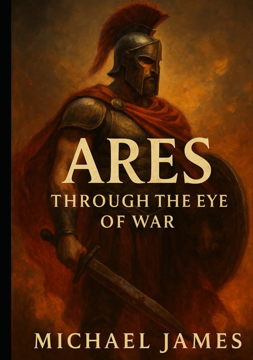Ares: Through The Eye of War (Through The Eyes of Gods)