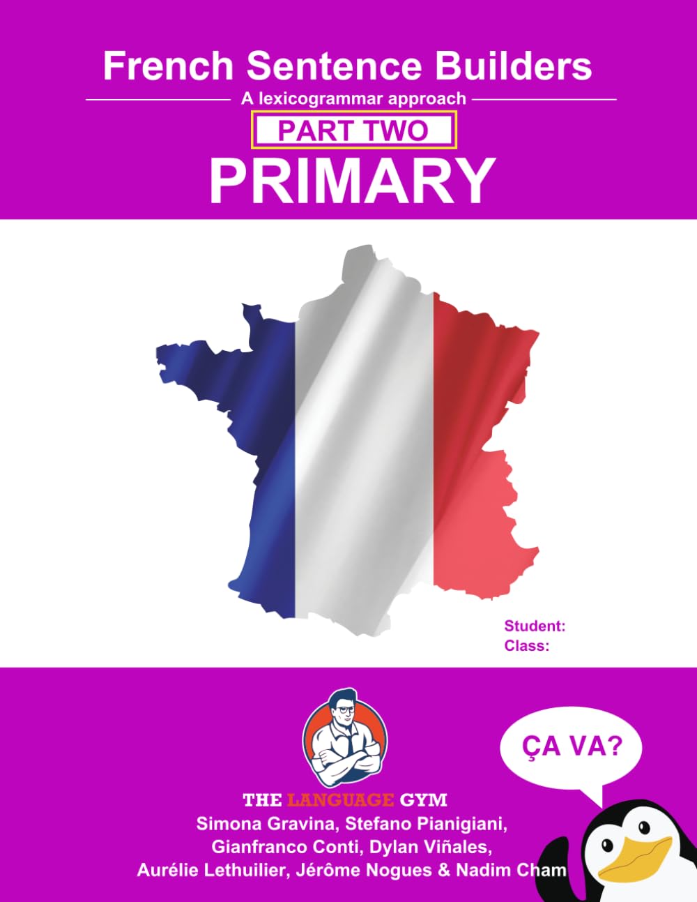 French Primary Sentence Builders - PART 2: A lexicogrammar approach: Primary Part 2