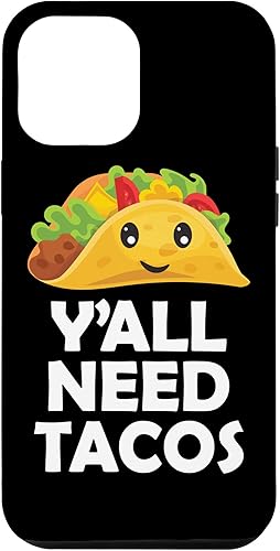 iPhone 12 Pro Max Y'all Need Tacos Cinco De Mayo Love Mexican Fast Food Case