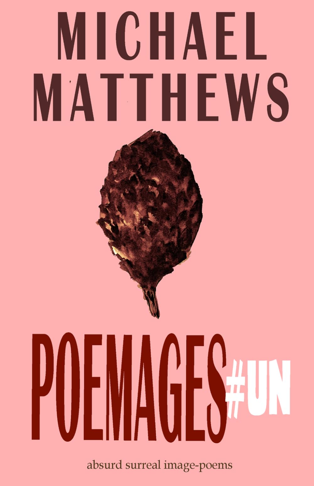 POEMAGES#UN: absurd surreal image-poems