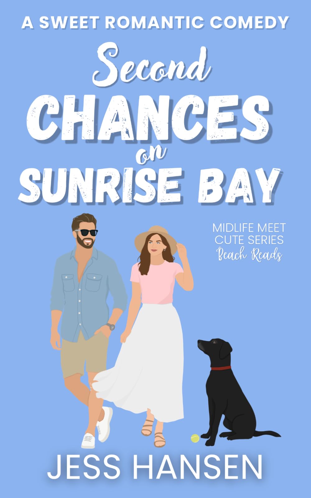 Second Chances on Sunrise Bay: A Sweet Beach Town RomCom