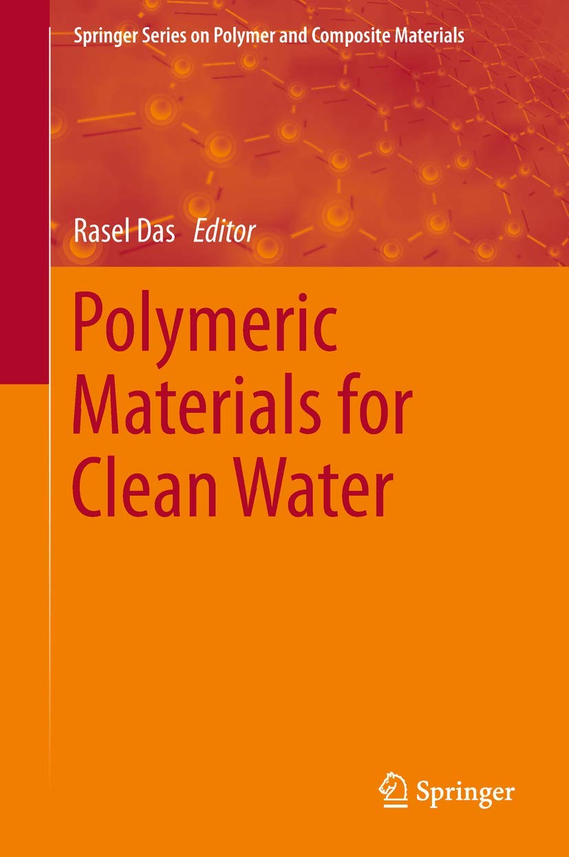 Polymeric Materials for Clean Water (Springer Series on Polymer and Composite Materials)
