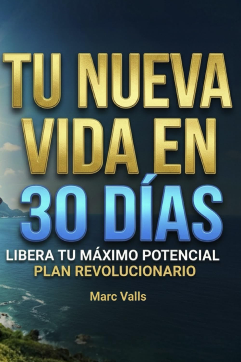 Tu nueva vida en 30 días