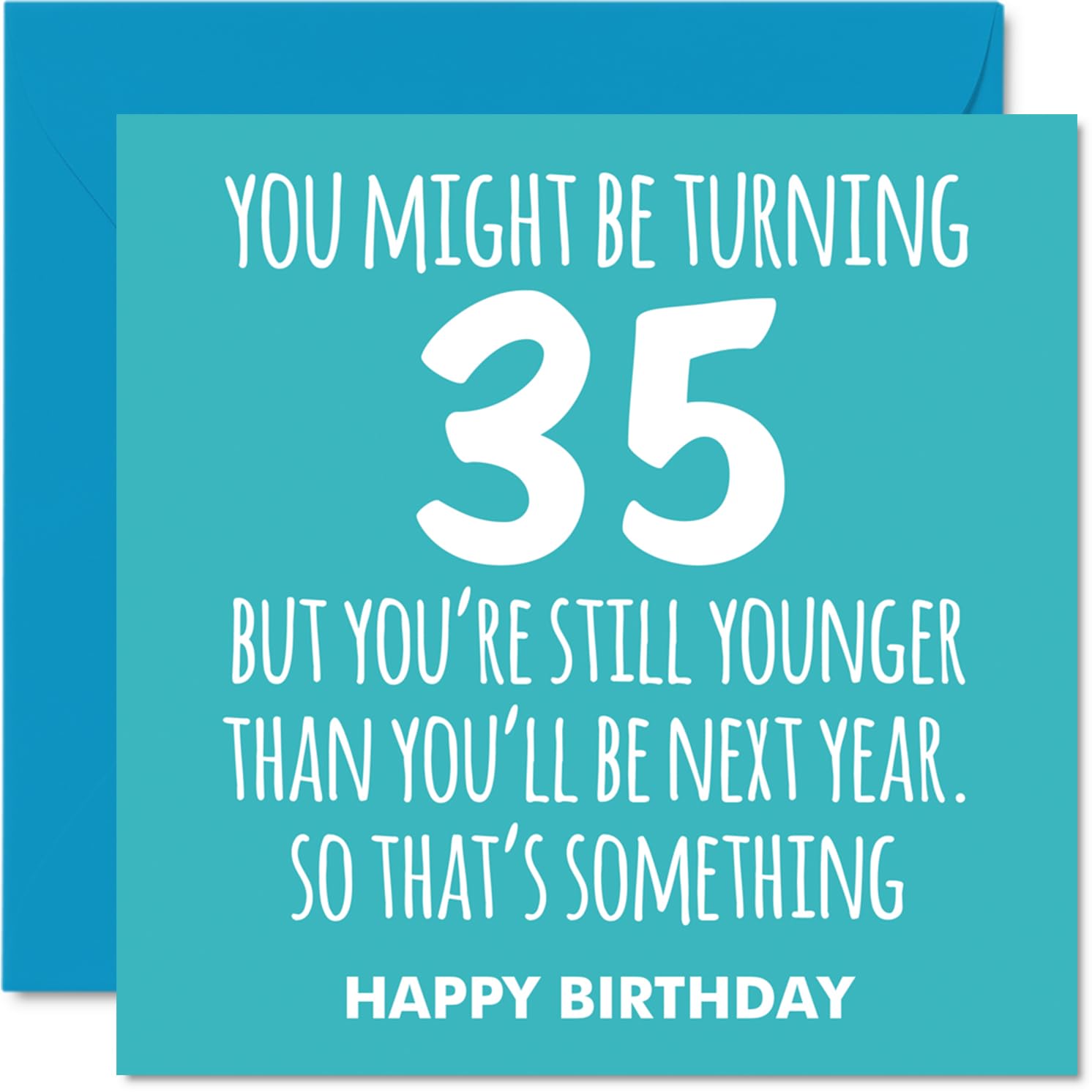 35th Birthday Cards for Women Men - Still Younger - Happy Birthday Card for 35 Year Old Woman Man Wife Niece Sister Cousin, 145mm Bday Greeting Cards