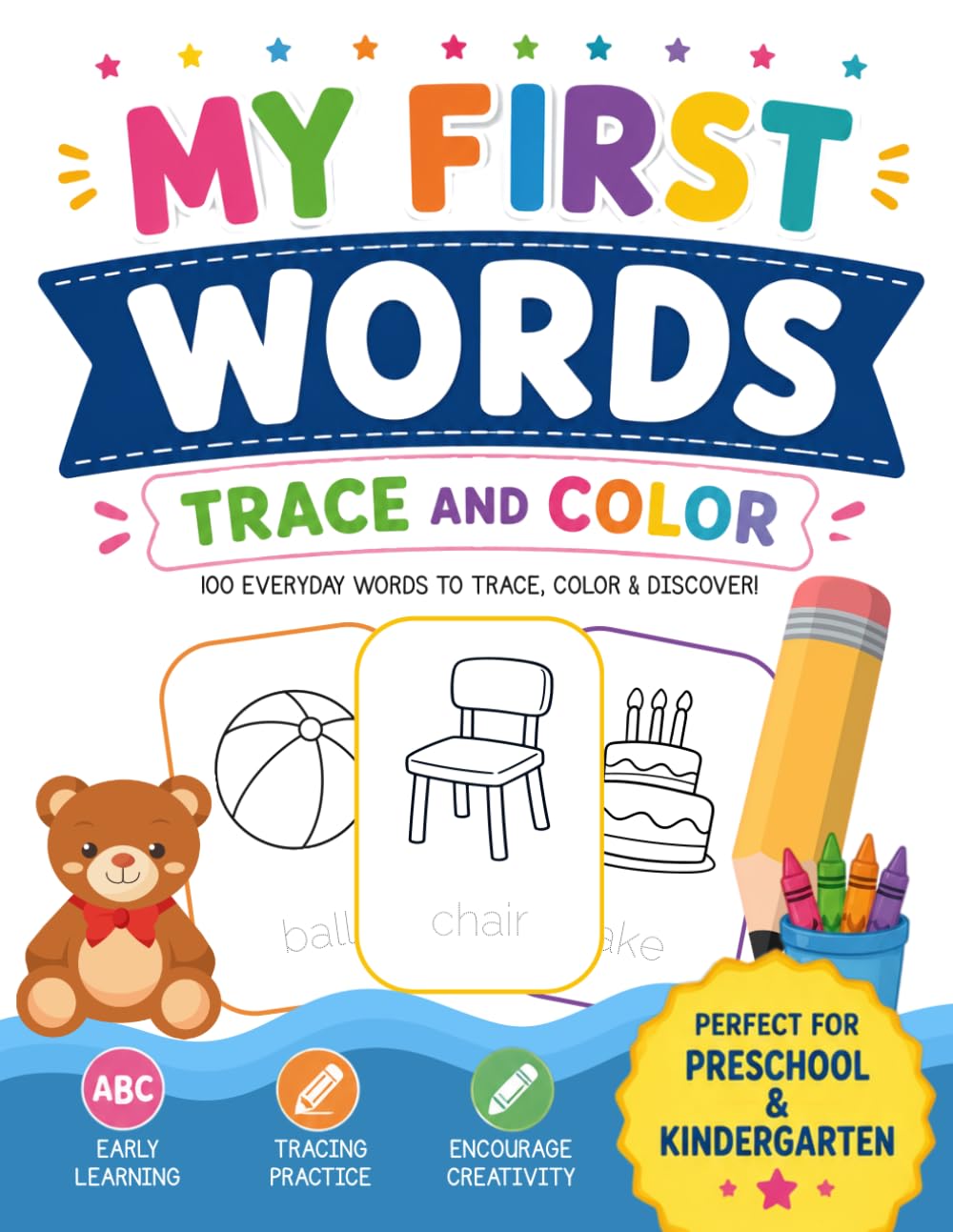 My First Words: Trace and Color Workbook: 100 Everyday Words to Trace, Color & Discover! A Fun-Filled Vocabulary Adventure for Preschool & Kindergarten
