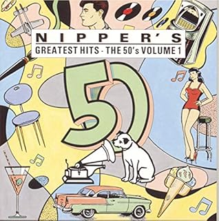 Nipper's Greatest Hits: The 50's, Vol. 1