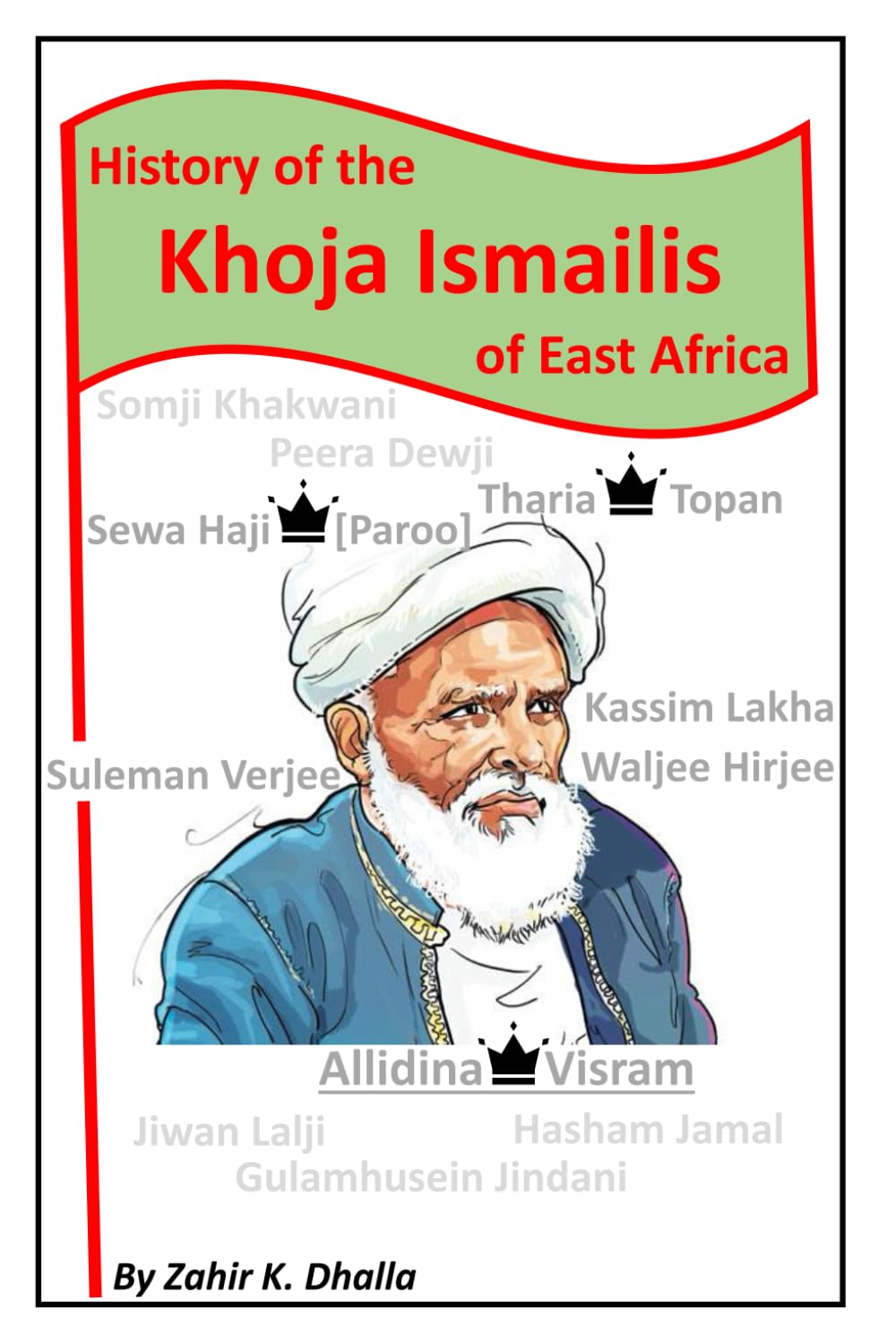 The History of Khoja Ismailis of East Africa