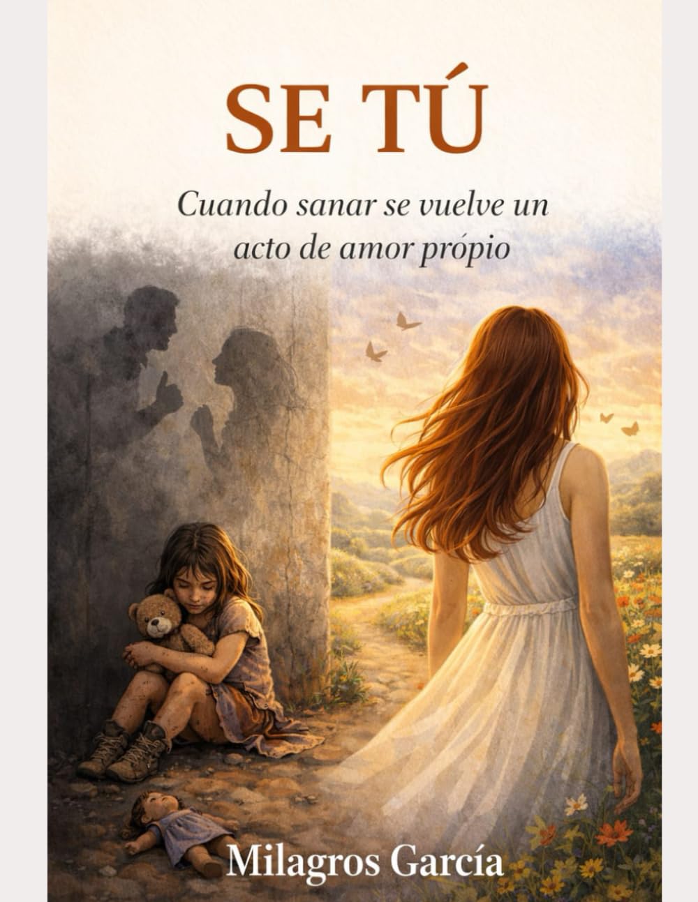 Se tú: Cuando sanar se vuelve un acto de amor propio