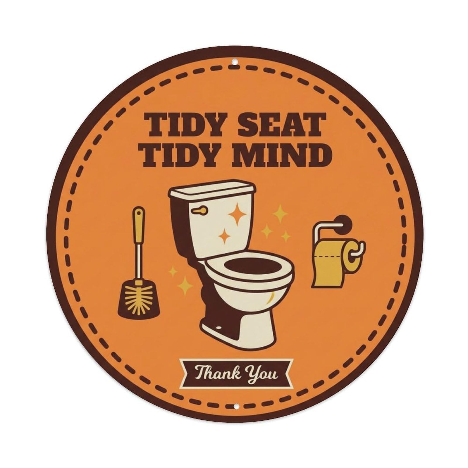 Toilet Clean Bathroom Reminder Tidy Seat Tidy Mind Metal Tin Sign