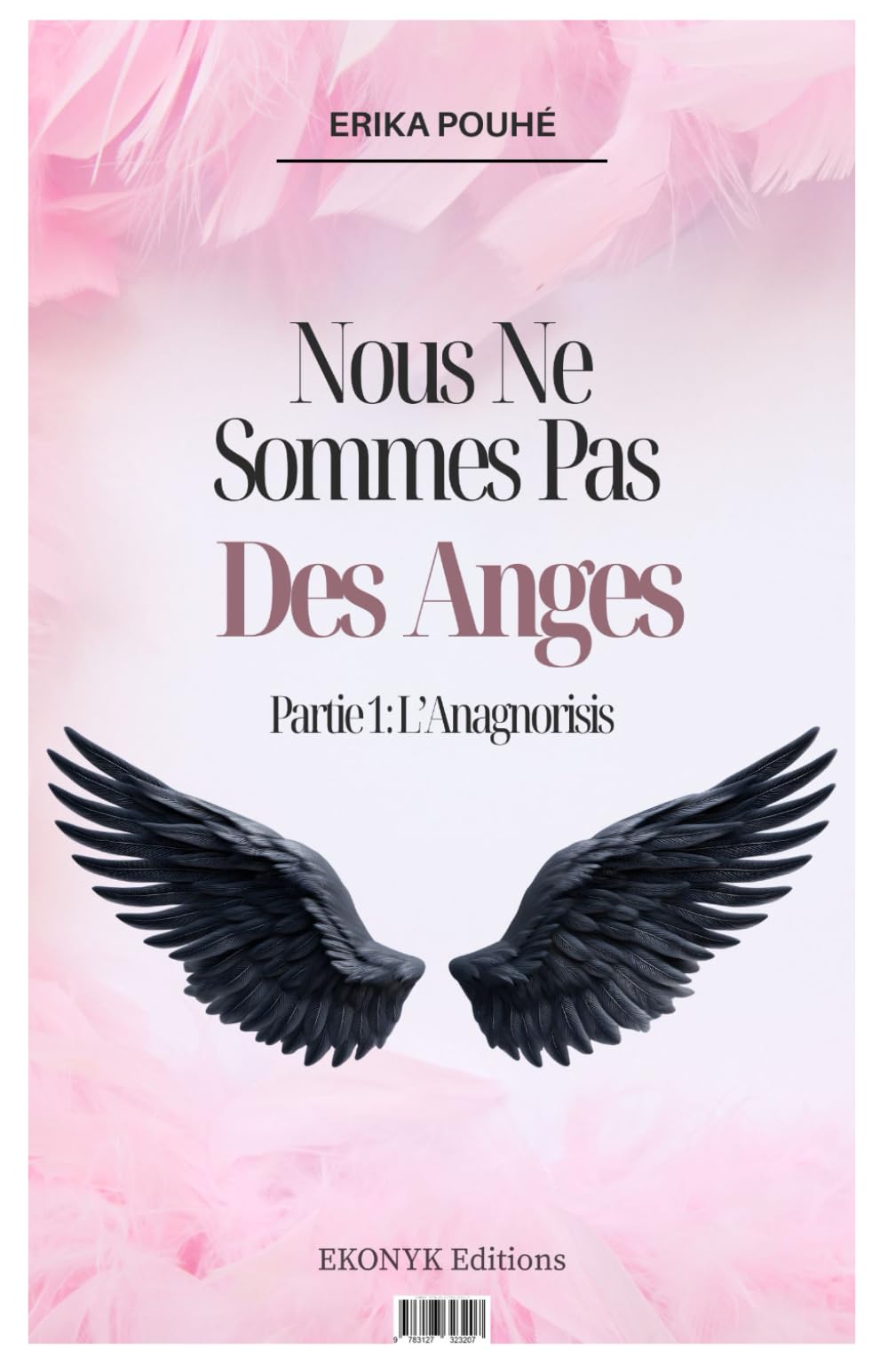 Nous ne sommes pas des Anges: Partie 1: L'Anagnorisis