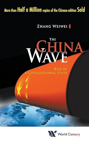 The China Wave: Rise of a Civilizational State: RISE OF A CIVIL STATE book cover