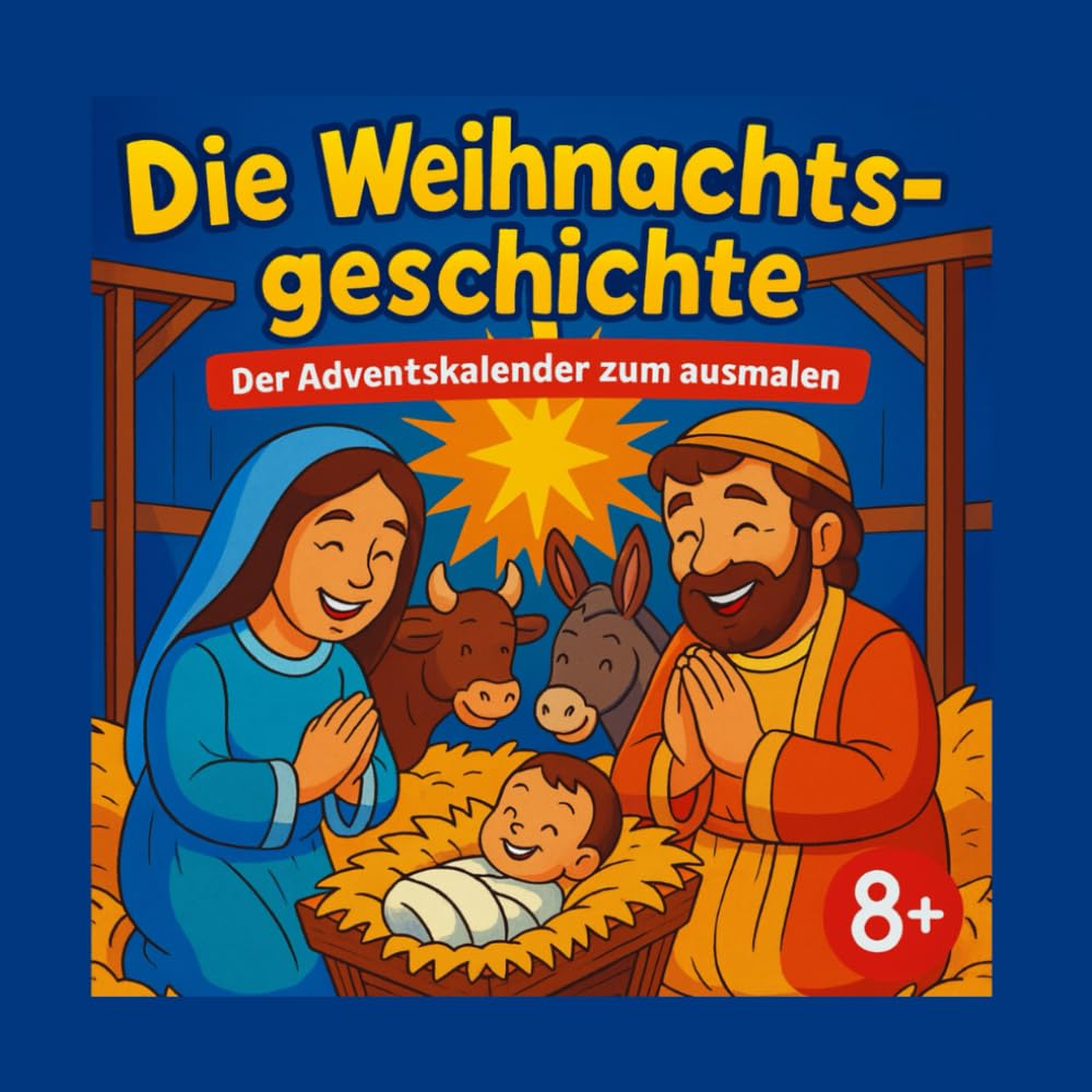 Die Weihnachtsgeschichte: Der Adventskalender zum Ausmalen