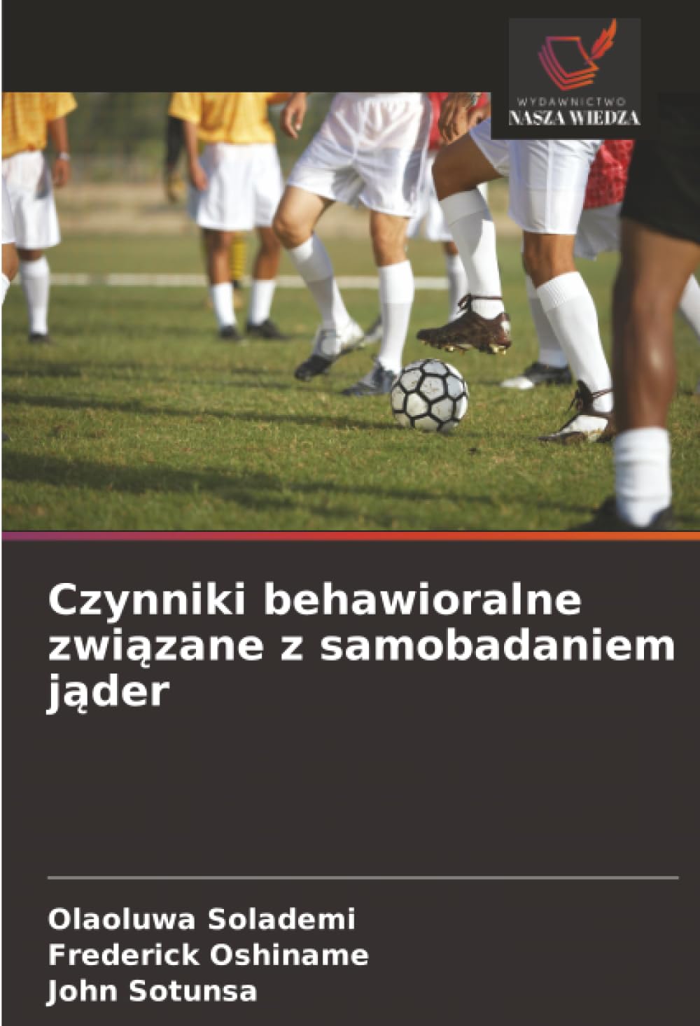 Czynniki behawioralne związane z samobadaniem jąder
