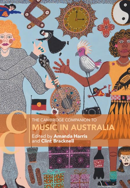 The Cambridge Companion to Music in Australia (Cambridge Companions to Music)