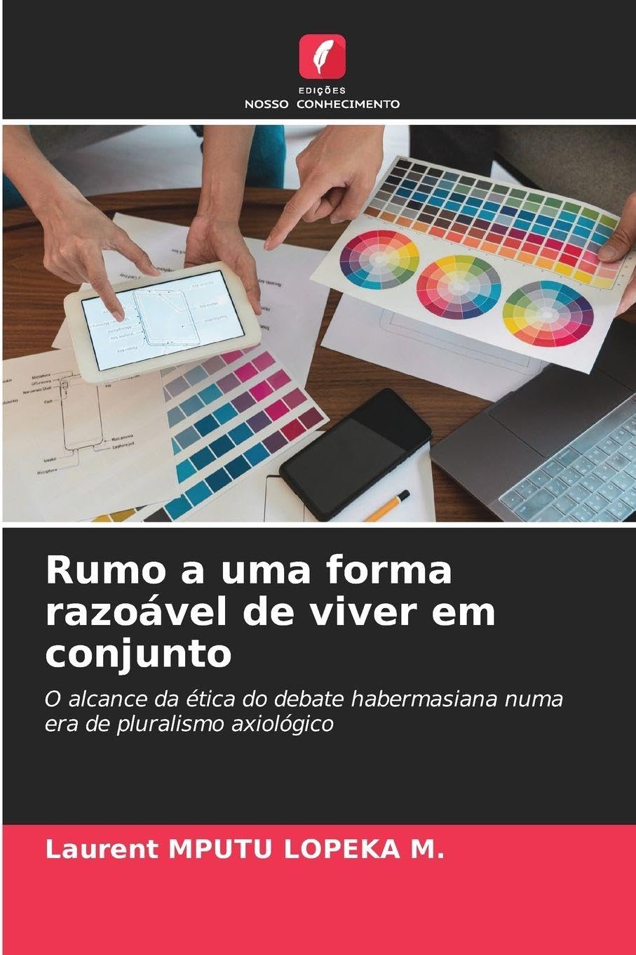 Rumo a uma forma razoável de viver em conjunto: O alcance da ética do debate habermasiana numa era de pluralismo axiológico