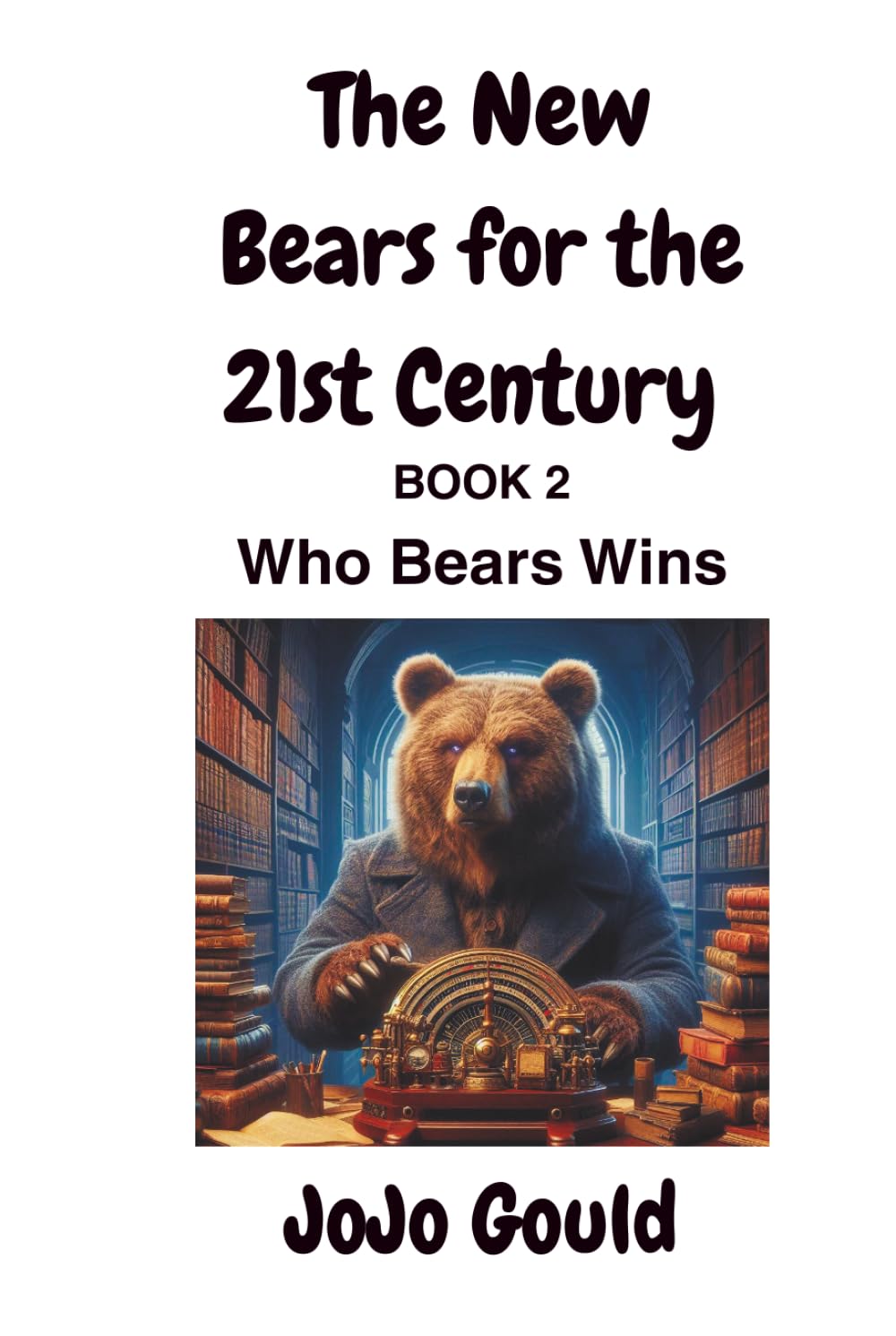 Who Bears Wins (The New Bears for the 21st Century)