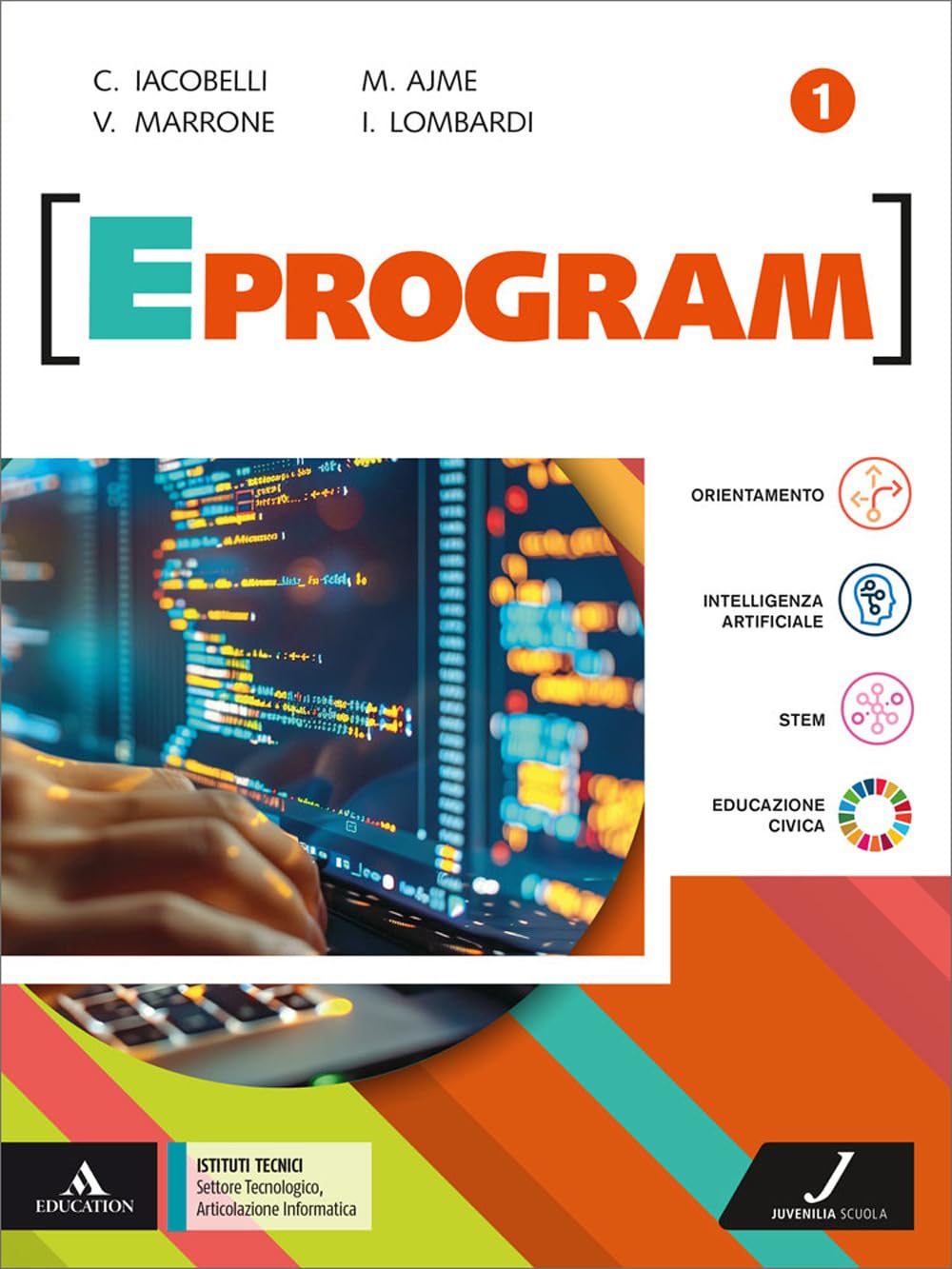 Eprogram. Settore Tecnologico, Articolazione Informatica. Per gli Ist. tecnici e professionali. Con e-book. Con espansione online (Vol. 1)