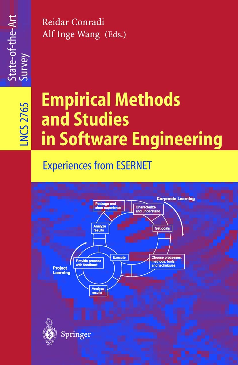 Empirical Methods and Studies in Software Engineering: Experiences from ESERNET: 2765 (Lecture Notes in Computer Science, 2765)